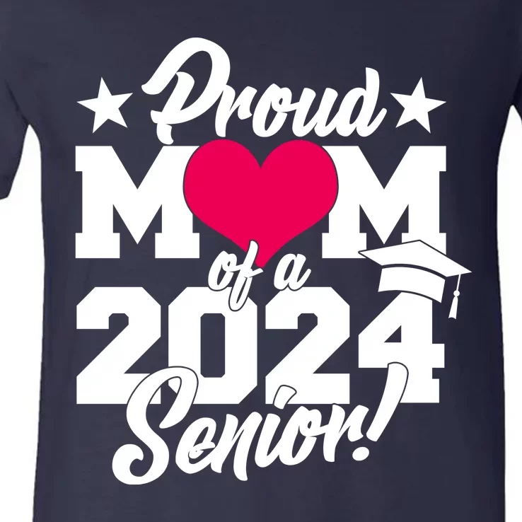 Proud Mom Of A 2024 Senior Grad V-Neck T-Shirt