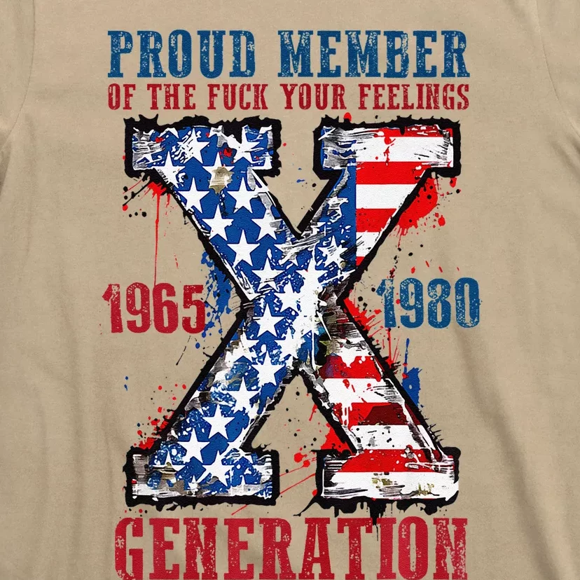 Proud Member Of The Fuck Your Feeling Generation X (On Back) Premium T-Shirt