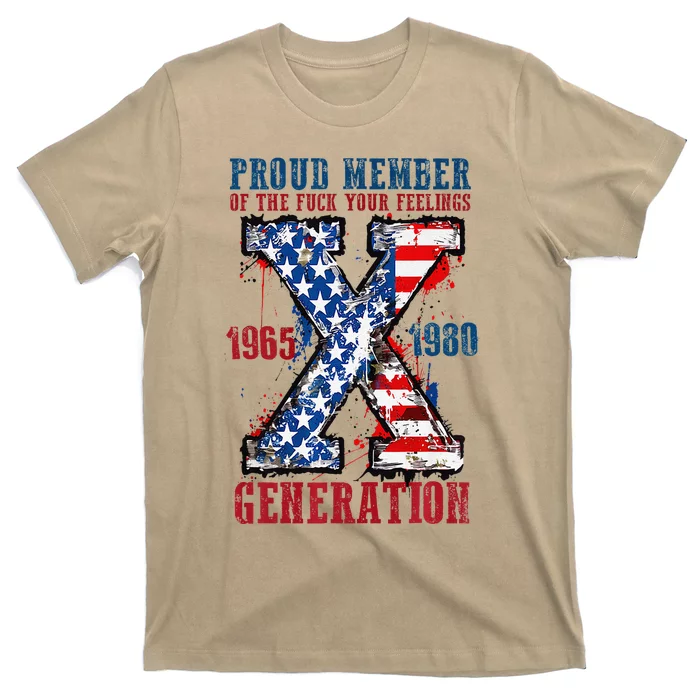 Proud Member Of The Fuck Your Feeling Generation X (On Back) Premium T-Shirt