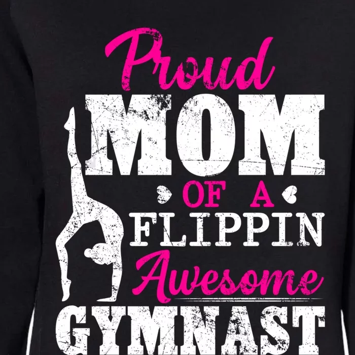 Proud Mom Of A Flippin Awesome Gymnast Gymnastics Mom Cool Gift Womens California Wash Sweatshirt