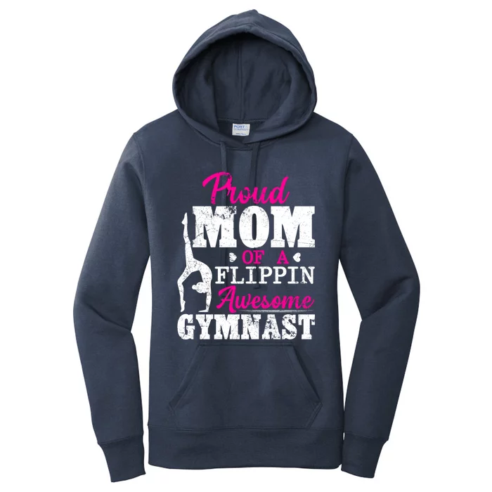 Proud Mom Of A Flippin Awesome Gymnast Gymnastics Mom Cool Gift Women's Pullover Hoodie