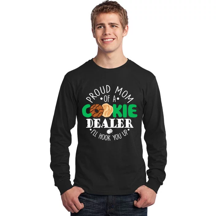 Proud Mom Of A Cookie Dealer Girl Troop Leader Matching Tall Long Sleeve T-Shirt