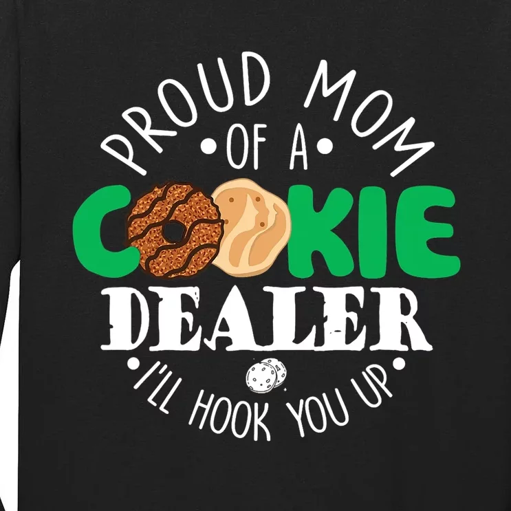 Proud Mom Of A Cookie Dealer Girl Troop Leader Matching Tall Long Sleeve T-Shirt