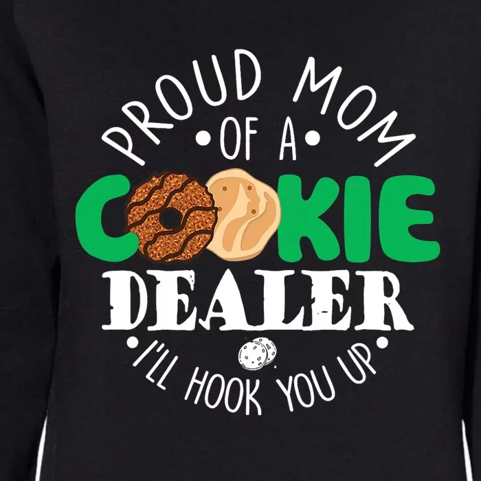 Proud Mom Of A Cookie Dealer Girl Troop Leader Matching Womens California Wash Sweatshirt