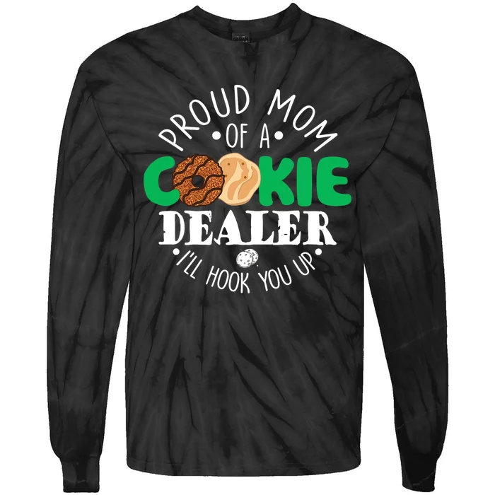 Proud Mom Of A Cookie Dealer Girl Troop Leader Matching Tie-Dye Long Sleeve Shirt