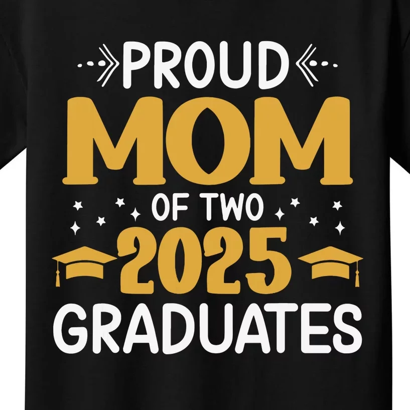 Proud Mom Of Two 2025 Graduates Senior Mom Class Of 2025 Kids T-Shirt