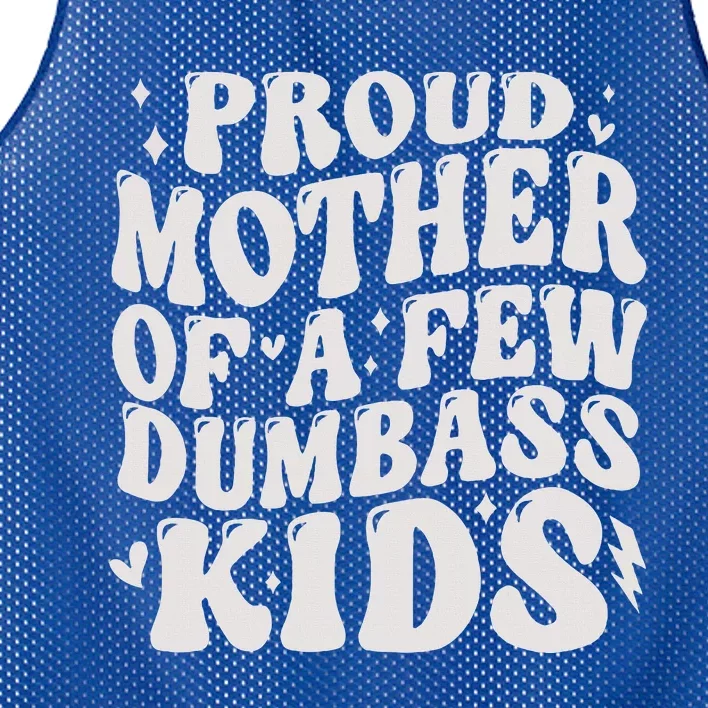 Proud Mother Of A Few Dumbass Stepmom Mesh Reversible Basketball Jersey Tank