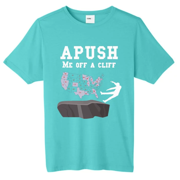 Push Me Off A Cliff 2024 Exam For Usa Students ChromaSoft Performance T-Shirt