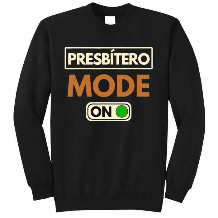 PresbíTero Mode On Christianity Minister And Church Deacon Sweatshirt