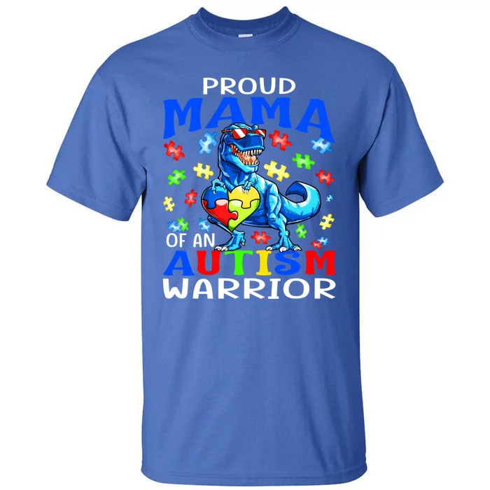 Proud Mama Of An Autism Warrior Dinosaur Funny Gift Tall T-Shirt