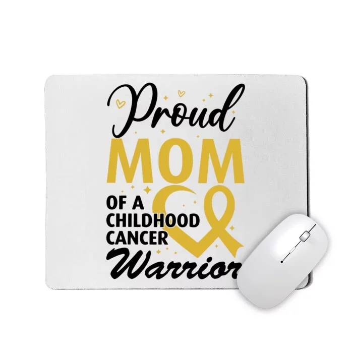 Proud Mom Of A Childhood Cancer Warrior Mousepad