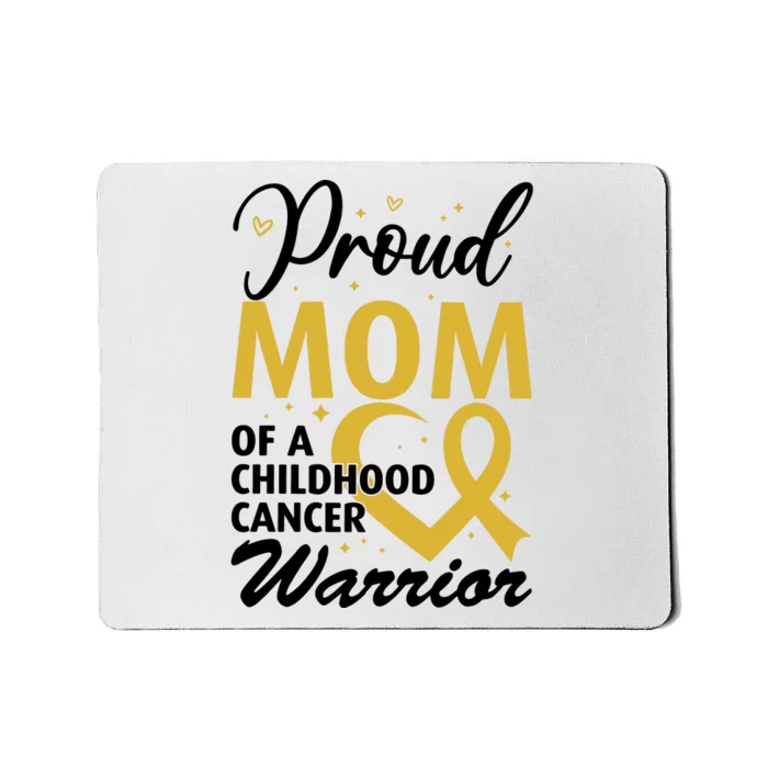 Proud Mom Of A Childhood Cancer Warrior Mousepad