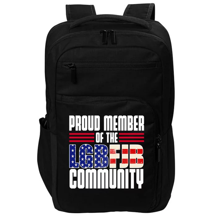 Proud Member Of The LGBFJB Community Impact Tech Backpack