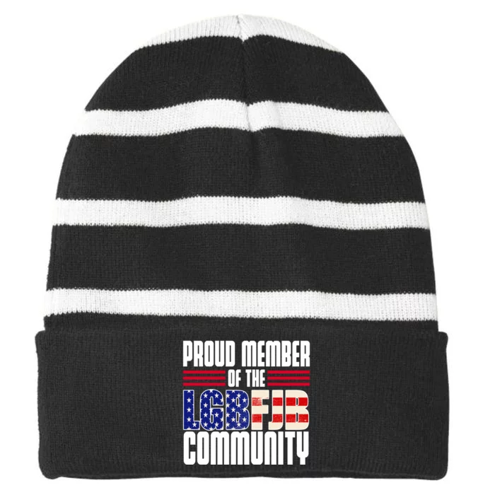 Proud Member Of The LGBFJB Community Striped Beanie with Solid Band