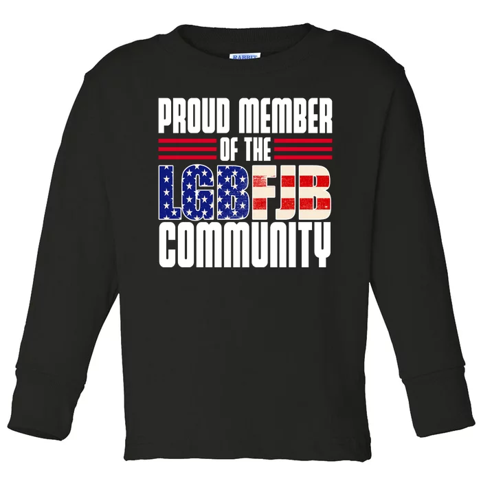 Proud Member Of The LGBFJB Community Toddler Long Sleeve Shirt