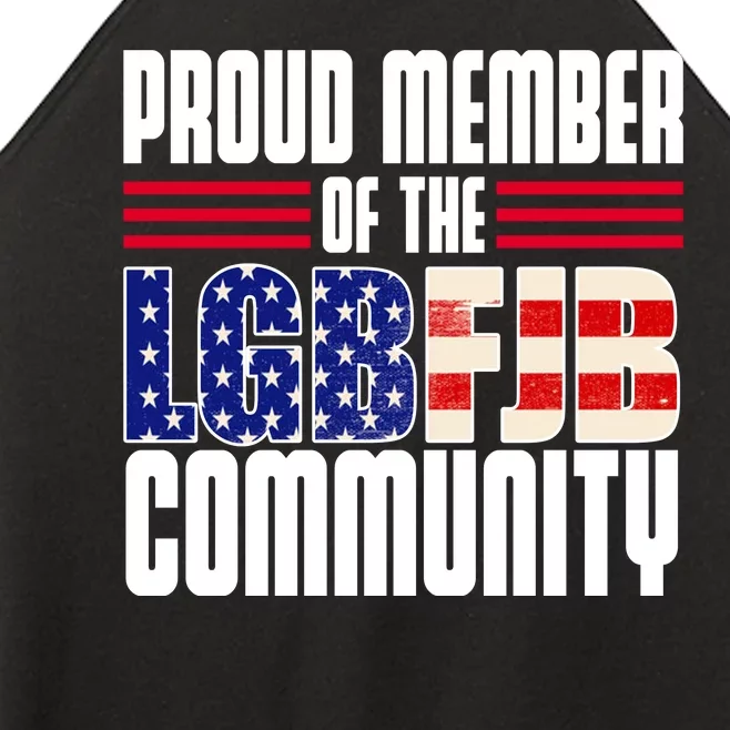 Proud Member Of The LGBFJB Community Women’s Perfect Tri Rocker Tank