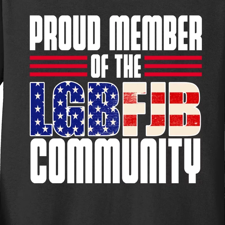 Proud Member Of The LGBFJB Community Kids Long Sleeve Shirt