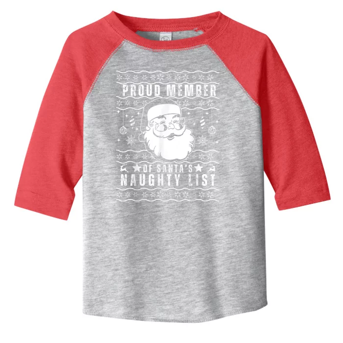 Proud Member Of SantaS Naughty List Funny Ugly Christmas Toddler Fine Jersey T-Shirt