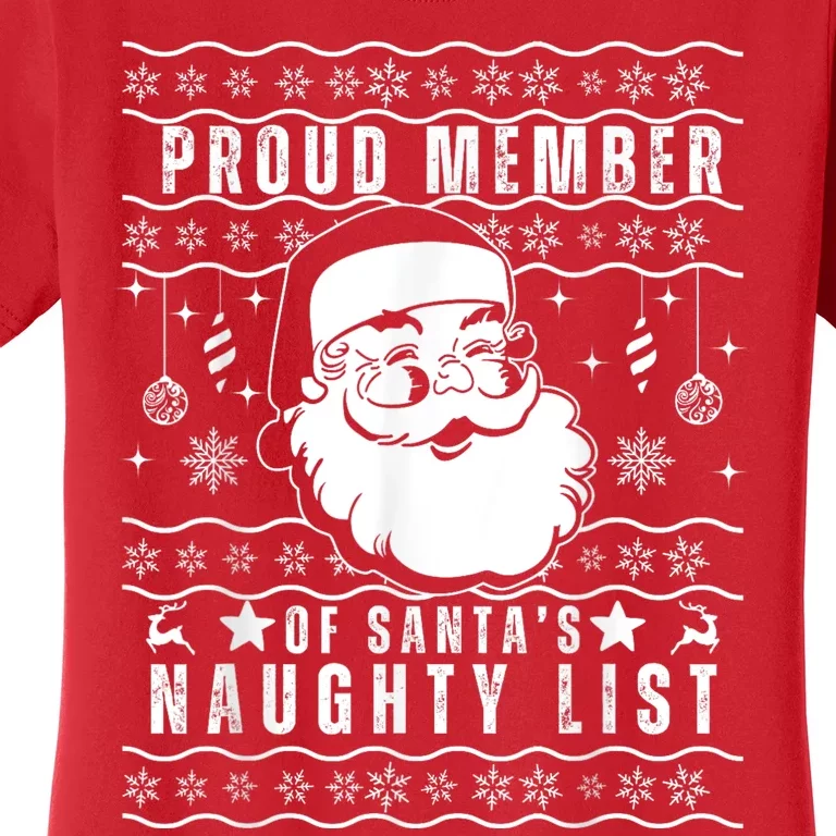 Proud Member Of SantaS Naughty List Funny Ugly Christmas Women's T-Shirt