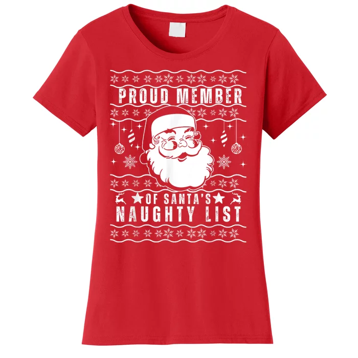 Proud Member Of SantaS Naughty List Funny Ugly Christmas Women's T-Shirt