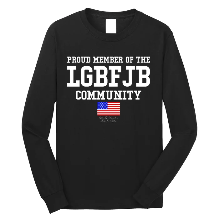 Proud Member Of The LGBFJB Community USA Flag LGB FJB Long Sleeve Shirt