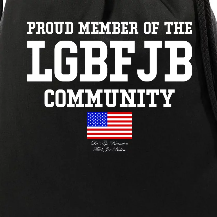 Proud Member Of The LGBFJB Community USA Flag LGB FJB Drawstring Bag