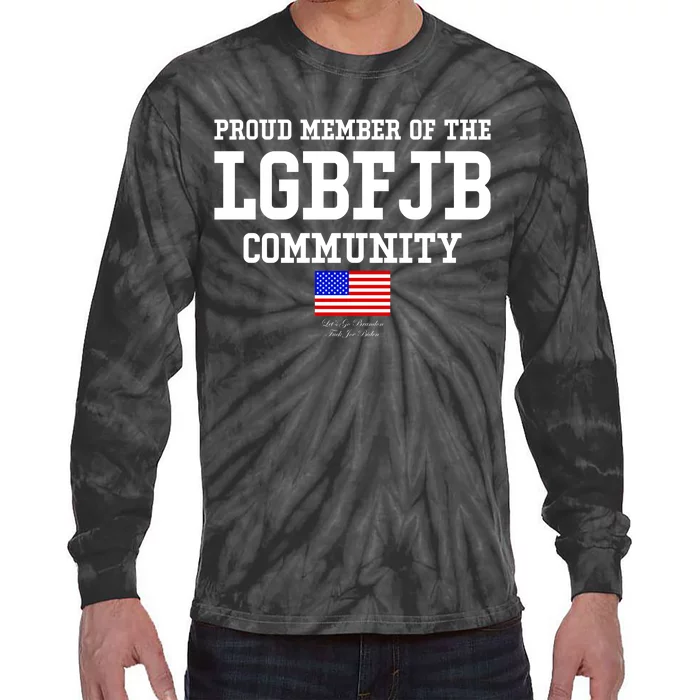 Proud Member Of The LGBFJB Community USA Flag LGB FJB Tie-Dye Long Sleeve Shirt