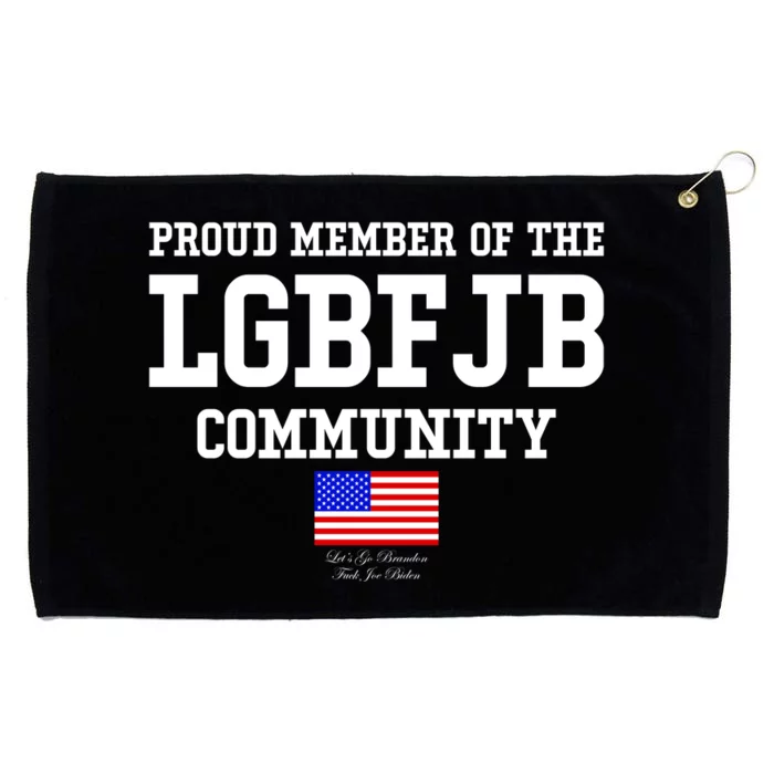 Proud Member Of The LGBFJB Community USA Flag LGB FJB Grommeted Golf Towel