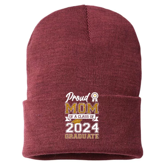 Proud Mom Of A Class Of 2024 Graduate Sustainable Knit Beanie