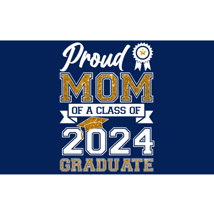 Proud Mom Of A Class Of 2024 Graduate Bumper Sticker