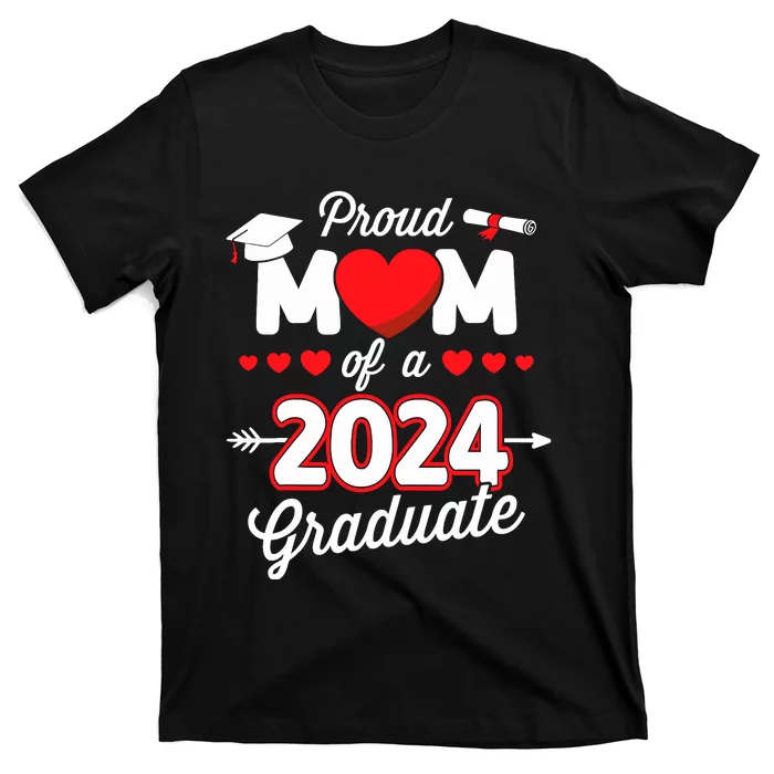 Proud Mom Of A Class Of 2024 Graduate Senior Graduation T-Shirt