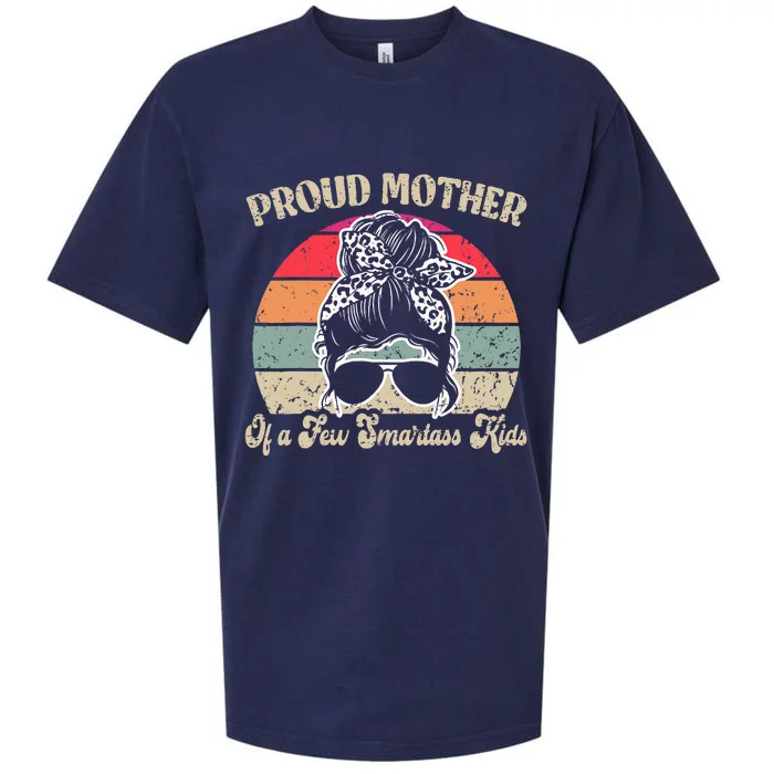 Proud Mother Of A Few Smartass Mothers Day Messy Bun Sueded Cloud Jersey T-Shirt