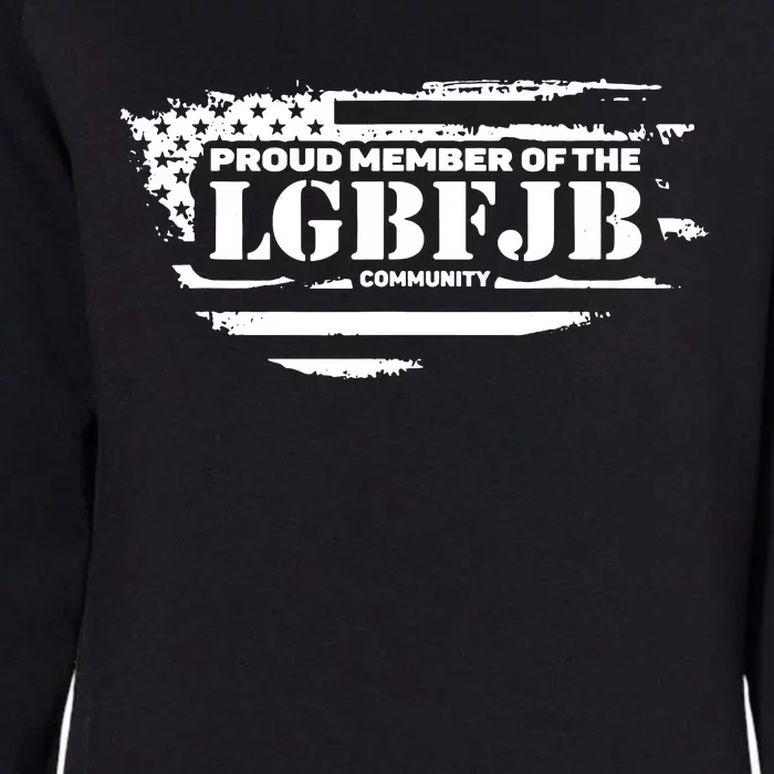 Proud Member Of The Lgbfjb Community Womens California Wash Sweatshirt