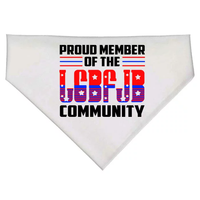 Proud Member Of The LGBFJB Community USA-Made Doggie Bandana