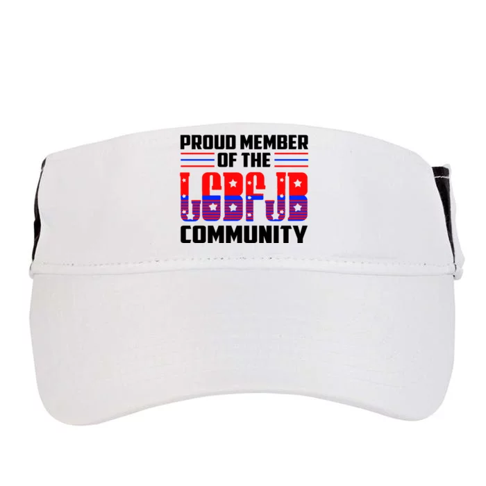 Proud Member Of The LGBFJB Community Adult Drive Performance Visor