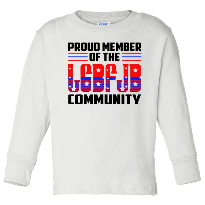 Proud Member Of The LGBFJB Community Toddler Long Sleeve Shirt