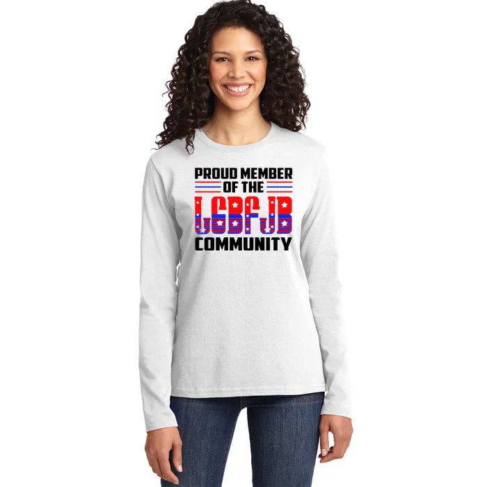 Proud Member Of The LGBFJB Community Ladies Long Sleeve Shirt