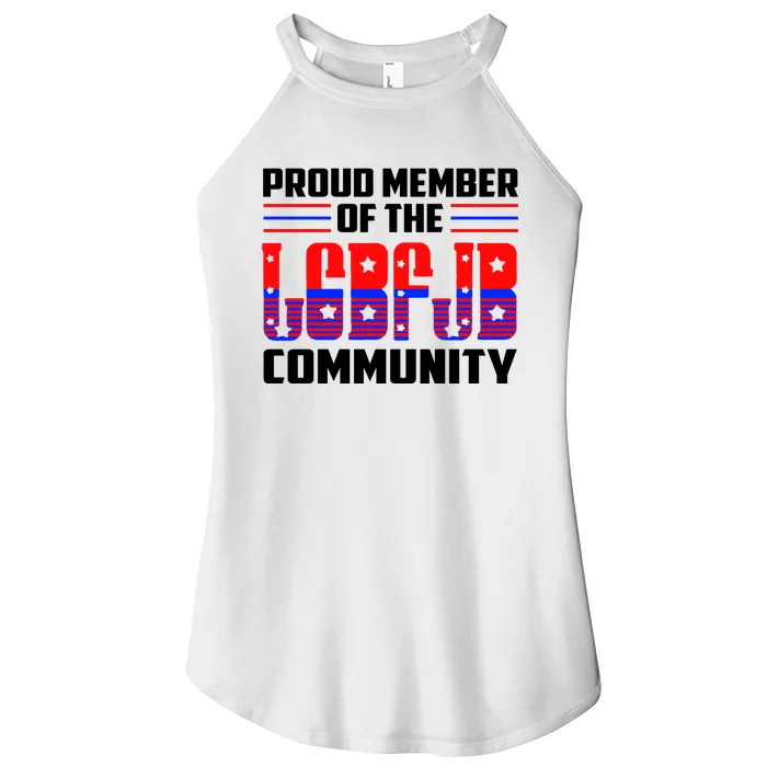 Proud Member Of The LGBFJB Community Women’s Perfect Tri Rocker Tank