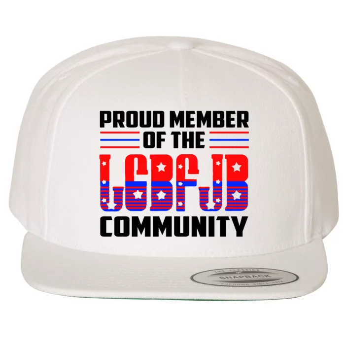 Proud Member Of The LGBFJB Community Wool Snapback Cap