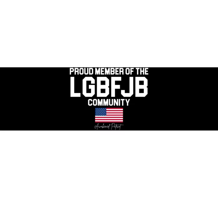 Proud Member Of The LGBFJB Community Signature Bumper Sticker