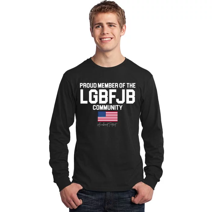 Proud Member Of The LGBFJB Community Signature Tall Long Sleeve T-Shirt