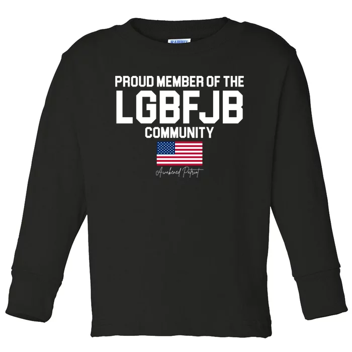 Proud Member Of The LGBFJB Community Signature Toddler Long Sleeve Shirt