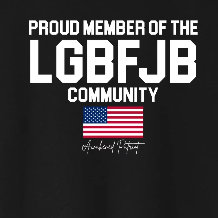 Proud Member Of The LGBFJB Community Signature Women's Crop Top Tee