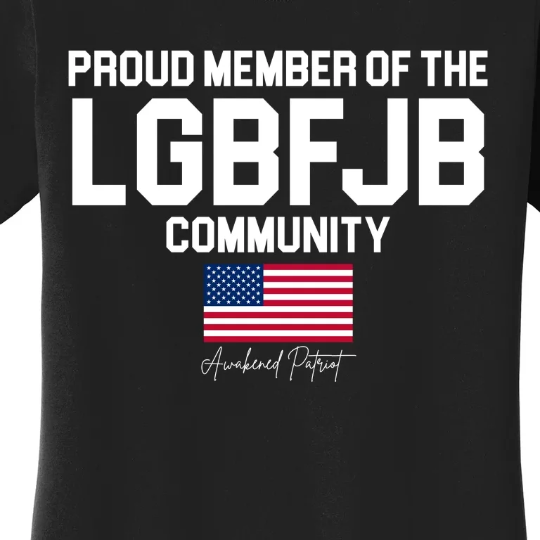 Proud Member Of The LGBFJB Community Signature Women's T-Shirt