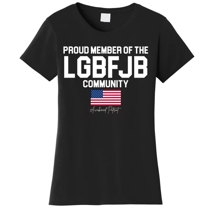 Proud Member Of The LGBFJB Community Signature Women's T-Shirt