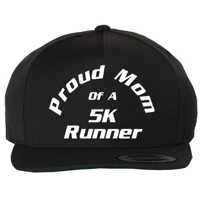 Proud Mom Of 5k Marathon Runner Gift Road Race Running Gift Wool Snapback Cap