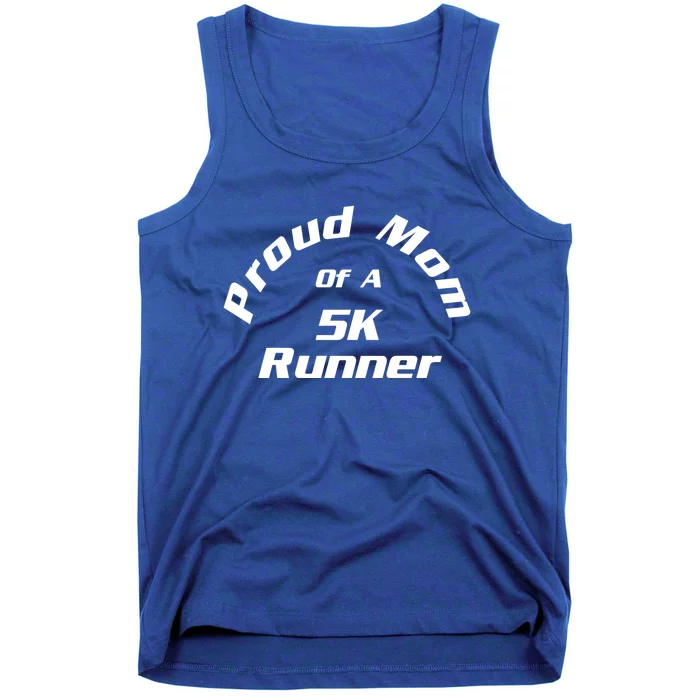 Proud Mom Of 5k Marathon Runner Gift Road Race Running Gift Tank Top