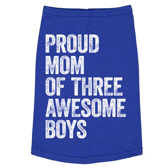 Proud Mom Of Three Awesome Tee Mother Funny Gift Mama Mommy Gift Doggie Tank