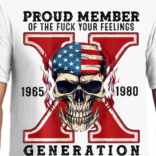 Proud Member Of The Fuck Your Feelings Gen X Horror Skull Pajama Set