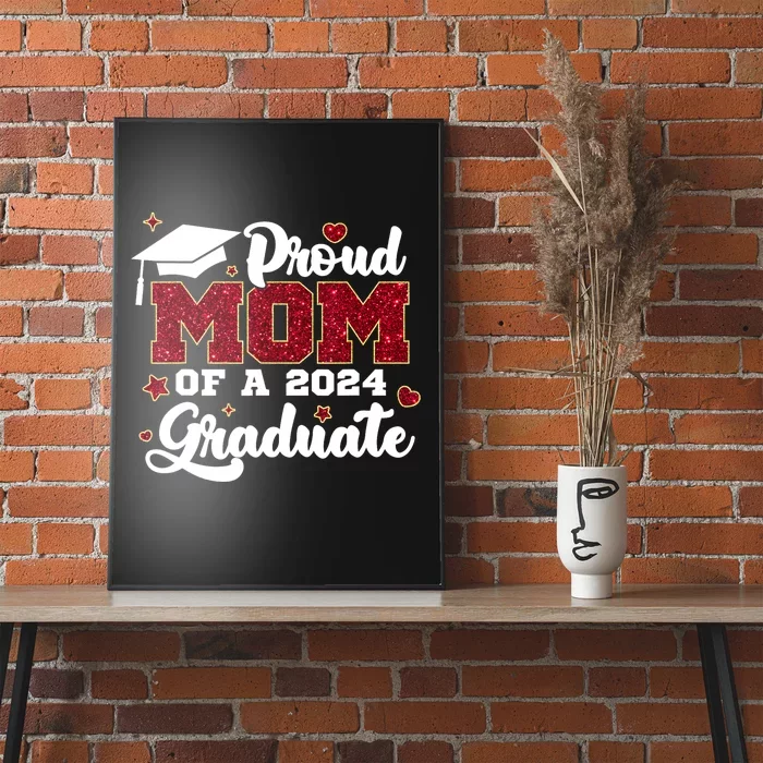 Proud Mom Of A Class Of 2024 Graduate Senior Graduation Gift Poster